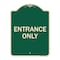 Signmission Parking Lot Entrance Only Heavy-Gauge Aluminum Architectural Sign, 24" x 18", G-1824-23425 A-DES-G-1824-23425 - alternate 1